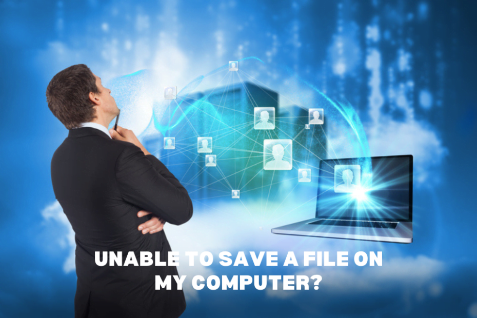 Why am I Unable to Save a File on My Computer